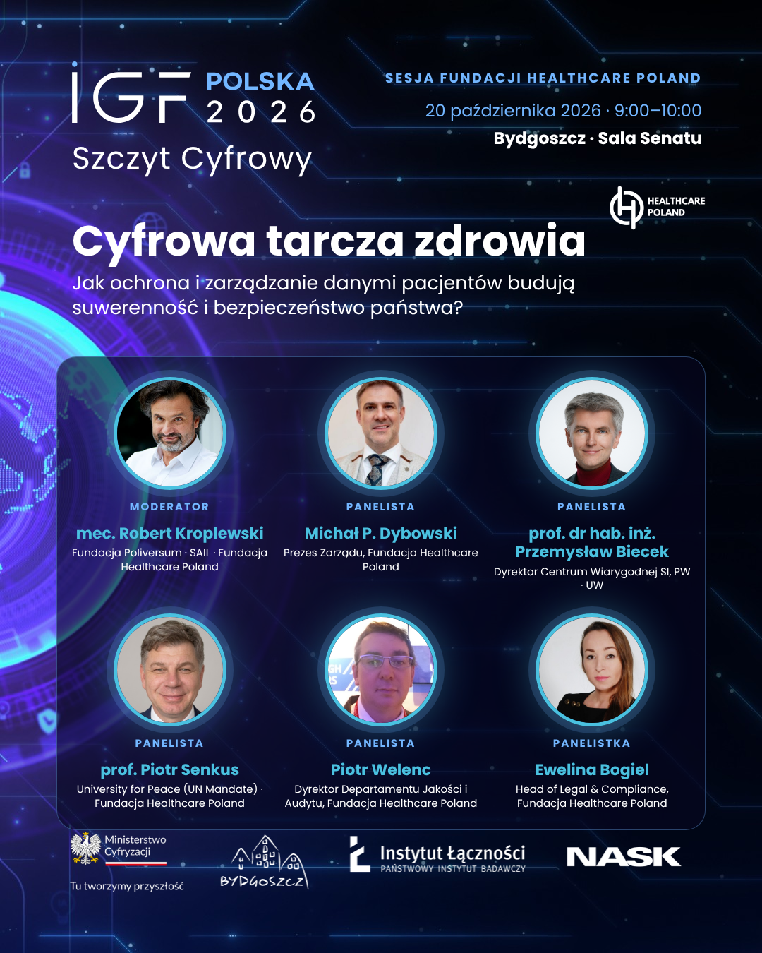 Grafika sesji Fundacji Healthcare Poland „Cyfrowa tarcza zdrowia” na Szczycie Cyfrowym IGF Polska 2026, 20 października 2026, Bydgoszcz, Sala Senatu. Moderator: mec. Robert Kroplewski. Paneliści: Michał P. Dybowski, prof. Przemysław Biecek, prof. Piotr Senkus, Piotr Welenc, Ewelina Bogiel.